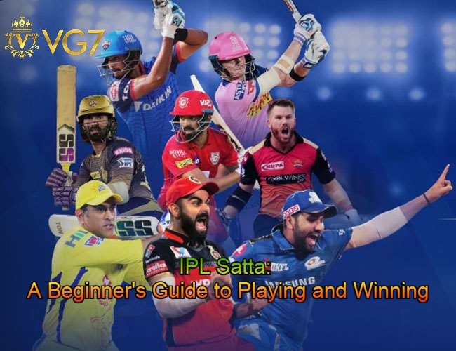 IPL Satta A Beginner's Guide to Playing and Winning