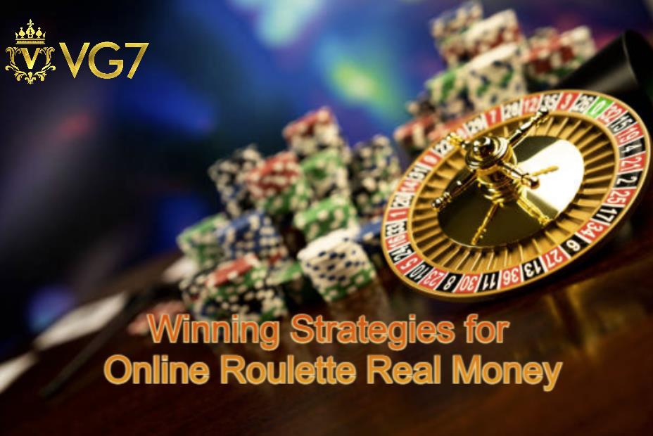 Winning Strategies for Online Roulette Real Money