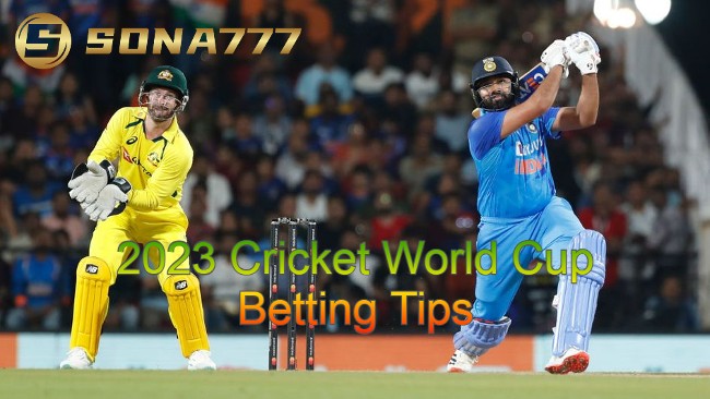 2023 Cricket World Cup Betting Tips