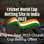 Unlocking the Best 2023 Cricket World Cup Betting Offers